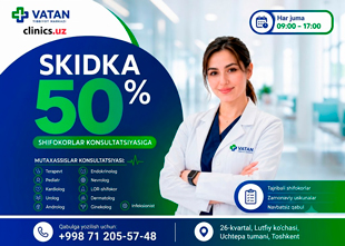 SKIDKA 50% faqat juma kunlari! Vatan tibbiyot markazida tajribali shifokorlar qabulini yarim narxda oling.